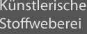 Künstlerische Stoffweberei